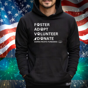 Foster Adopt Volunteer Odonate Sierra Pacific Furbabies Tee Shirt
