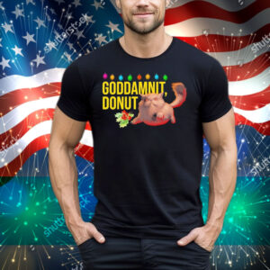 Goddamnit Donut Holiday Christmas Cat Tee Shirt