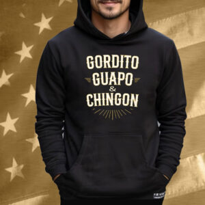 Gordito Guapo Chingon Tee Shirt
