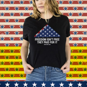 Hang Over Gang Freedom Isn't Free They Paid For It Tee Shirt