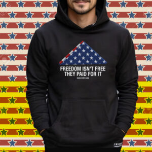 Hang Over Gang Freedom Isn't Free They Paid For It Tee Shirt