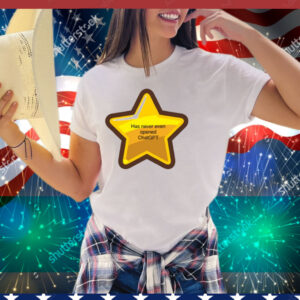Has Never Even Opened Chatgpt Tee Shirt