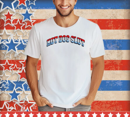 Hot Dog Slut Tee Shirt