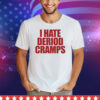 I Hate Deriod Cramps Tee Shirt