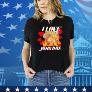 I Love John Doe Tee Shirt