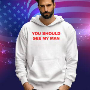 Injiverse You Should See My Man Tee Shirt