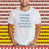 Jhené Aiko I Love Me Enough For The Both Of Us From Time Tee Shirt