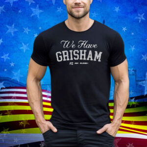 Jomboymedia We Have Grisham T-Shirt