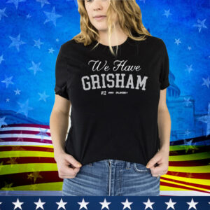 Jomboymedia We Have Grisham T-Shirt