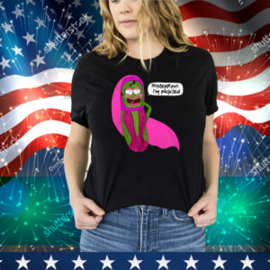 Jorgeous Sisterrr I'm Pickled Tee Shirt