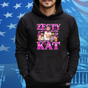 Karl Anthony Towns Zesty Kat For Sure After All That Oh My God They Really Did Tee Shirt
