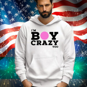 Kesha I'm Boy Crazy Too Tee Shirt