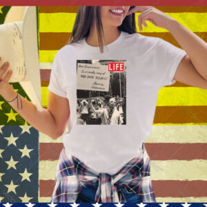 LIFE Magazine Dear Government Tee Shirt