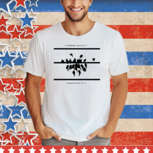 Limted If Everybody Could Do It Every Would Do It Tee Shirt