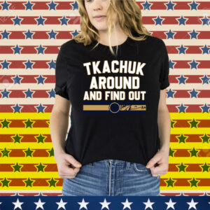Matthew Tkachuk Around & Find Out Florida Hockey Tee Shirt