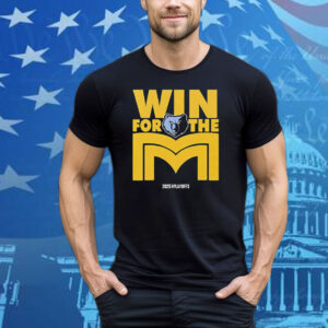 Memphis Grizzlies Win For The M 2025 NBA Playoffs Tee Shirt