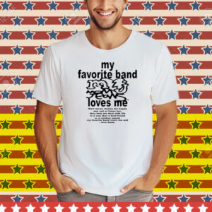 Momjeansweb My Favorite Band Loves Me Tee Shirt