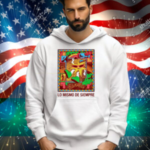 Mora Lo Mismo De Siempre Tee Shirt
