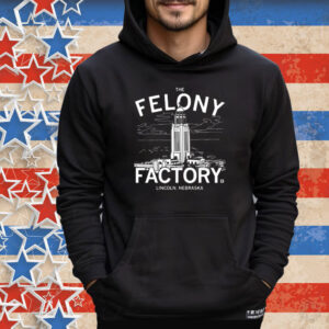Nebraska Felony Factory Tee Shirt