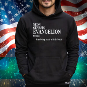 Neon Genesis Evangelion Finale Stop Being Such A Little Bitch Tee Shirt