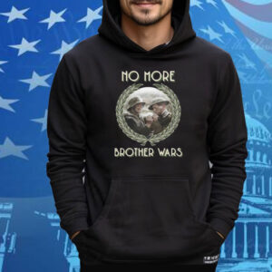 No More Brother Wars Tee Shirt