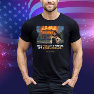 Nottoway Plantation This Fire Ain’t Arson It’s Remembrance Juneteenth 2025 Tee Shirt