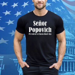 Official Gregg Popovich Wearing El Jefe Senor Popovich President of Basketball Ops Tee Shirt