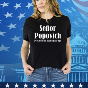 Official Gregg Popovich Wearing El Jefe Senor Popovich President of Basketball Ops Tee Shirt