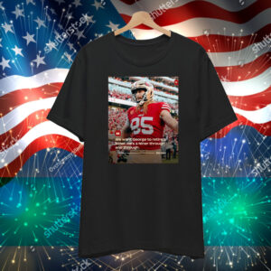 Official San Francisco 49ers John Lynch We want George to retire a Niner He’s a Niner through and through Poster T-Shirt