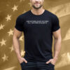 She Nothing On My Nothing Till I Nothing Celibate Tee Shirt