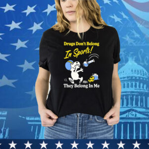 Snoopy And Woodstock Drugs Don’t Belong In Sports They Belong In My The Peanuts Tee Shirt