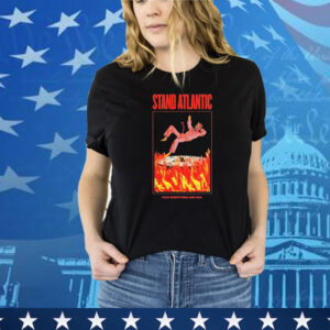 Stand Atlantic Fuck Everything And Run Doomsday Devil Flames Tee Shirt
