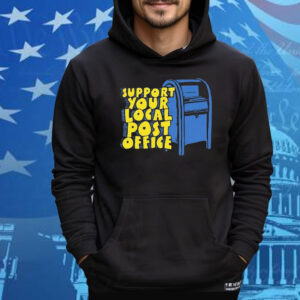 Support Your Local Post Office Tee Shirt
