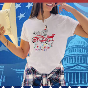 The Best Bike In The Whole World Tee Shirt