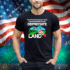 The Government Doesn't Want You To Know That You Can Depreciate Land Tee Shirt