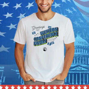 Timberwolves Greetings From The 2025 Western Conference Finals Tee Shirt