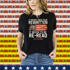 Tom Macdonald It Doesn’t Need To Be Rewritten It Needs To Be Re-Read We The People Hang Over Gang American Flag Tee Shirt