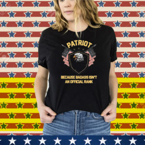 Tom Macdonald Patriot Because Badass Isn’t An Official Rank Hang Over Gang Eagle American Flag Tee Shirt