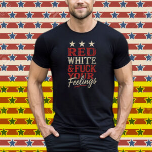 Tom Macdonald Red White And Fuck Your Feelings Hang Over Gang Tee Shirt