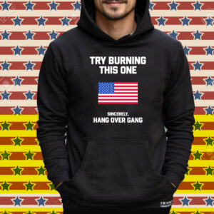 Tom Macdonald Try Burning This One Sincerely Hang Over Gang American Flag Tee Shirt