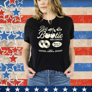 Two Friends Big Bootie Land Records Always In The Mix Est ’12 Cherry Tee Shirt