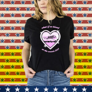 What If We Kissed At The Weenie 500 Kissin At The Race Heart Tee Shirt