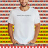 What The Capital F Tee Shirt