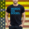 Words On Boobs Tee Shirt