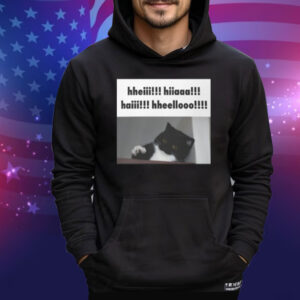 Youni Store Hheii Hiaaa Haii Hheellooo Tee Shirt