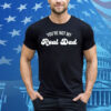 You're Not My Real Dad Tee Shirt