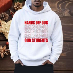 Mohsen Mahdawi Hands Off Our Students Shirt