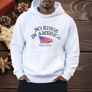 No kings in America since 1776 flag Shirt