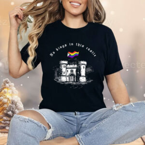No kings in this castle LGBT flag Shirt