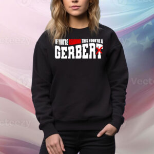 Official If You’re Reading This You’re A Gerber Tee Shirt